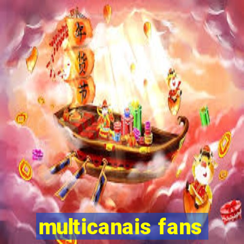 multicanais fans